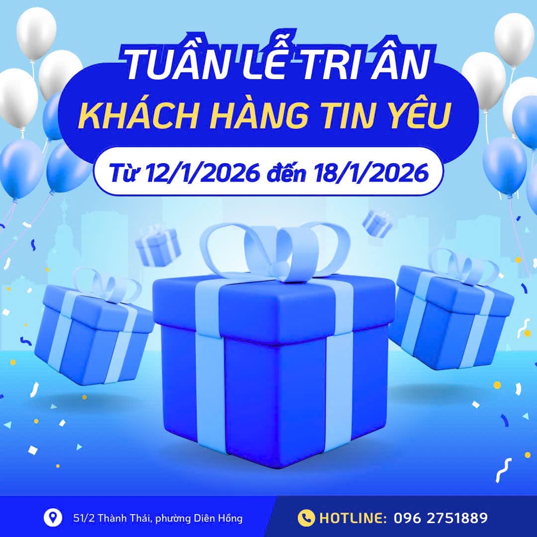 🎉 TUẦN LỄ TRI ÂN KHÁCH HÀNG TIN YÊU 2026 🎉 ⏰ Chỉ từ 12/01 – 18/01/2026 (7 ngày duy nhất)
